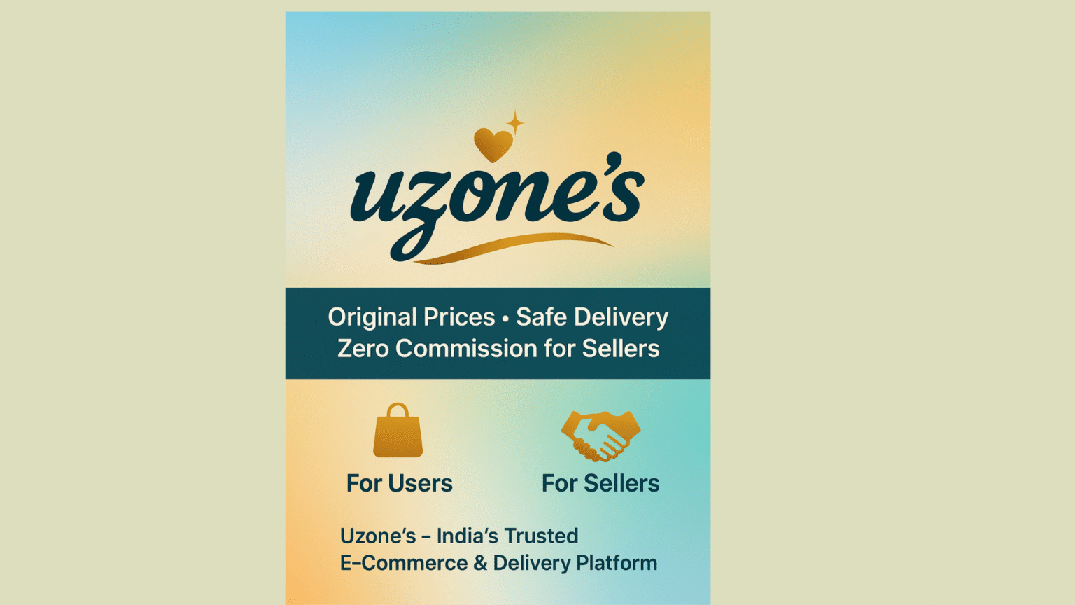 Uzone’s e-commerce and delivery platform poster with tagline "Original Prices, Safe Delivery, Zero Commission for Sellers," highlighting benefits for users and sellers in India.