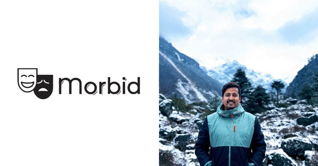 Morbid: India’s Bootstrapped Emotional Support App Scaling Quietly but Powerfully