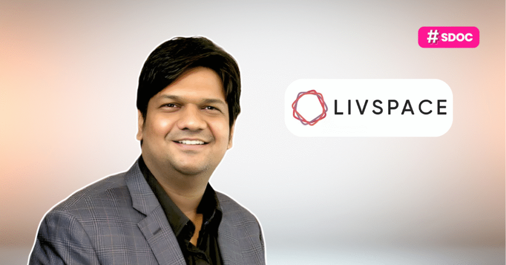 Livspace CBO Lalit Mittal Exits Amid Leadership Changes and Layoffs